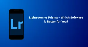 Lightroom vs Prisma – Which Software is Better for You? 3 Lightroom vs Prisma – Compare the Best Photo Editing Software for Your Needs.