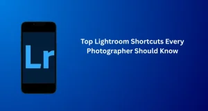 ssential Lightroom Shortcuts for Photographers
