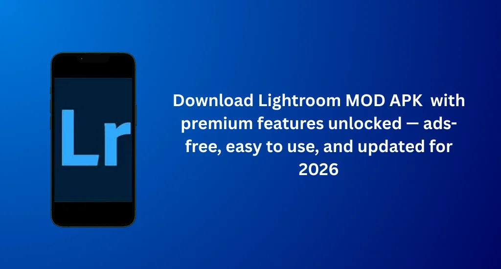 Lightroom Mod APK photo editing app interface with professional presets and color grading tools