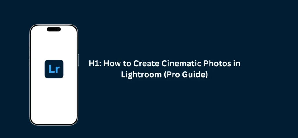 Professional editing of Cinematic Photos in Lightroom with cinematic color grading, dramatic lighting, sharp details, and moody visual effects.